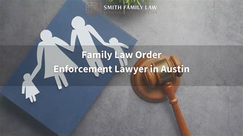 family law order enforcement attorney austin