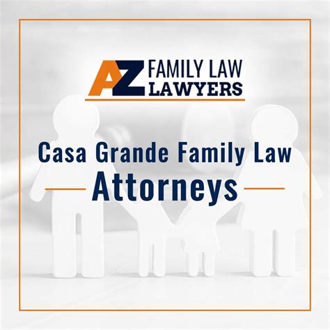 family law attorney casa grande