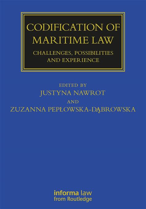 codification of maritime law challenges possibilities and experience