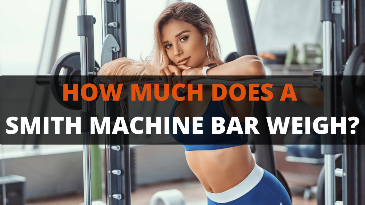 How much does the bar weight smith machine