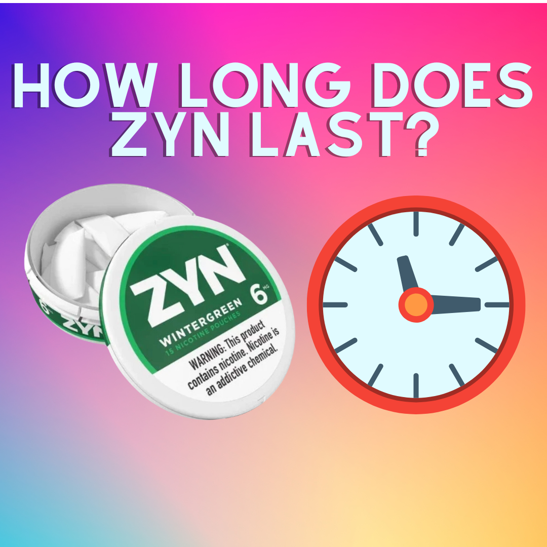 How long does zyn last