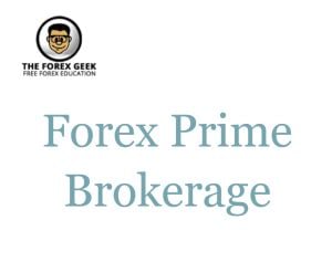 prime brokerage forex