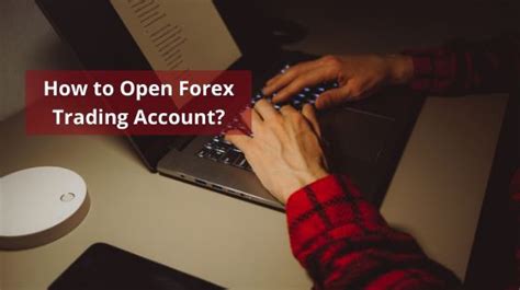 opening forex trading account