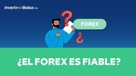 es confiable forex