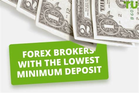 forex brokers with lowest minimum deposit